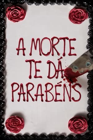 A Morte te Dá Parabéns